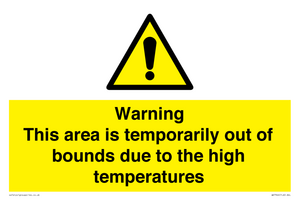 Warning This area is temporarily out of bounds due to the high temperatures